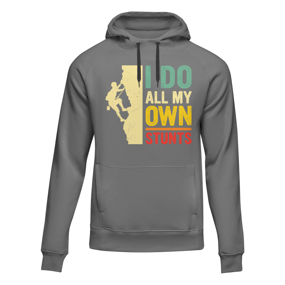 Climbing I Do All My Own Stunts Unisex Hoodie by Outdoorzees