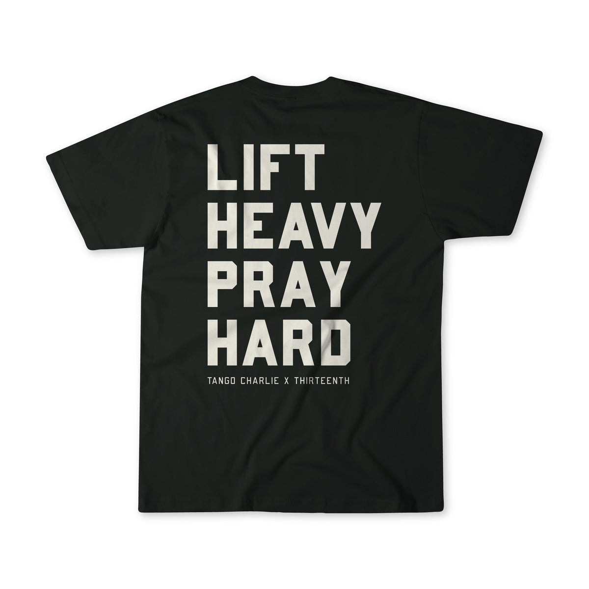 Lift Heavy. Pray Hard. - Black Tee by Tango Charlie Apparel