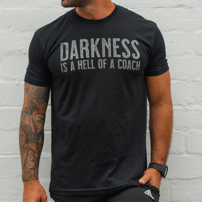 Darkness is a HELL of a Coach - Tee by Tango Charlie Apparel
