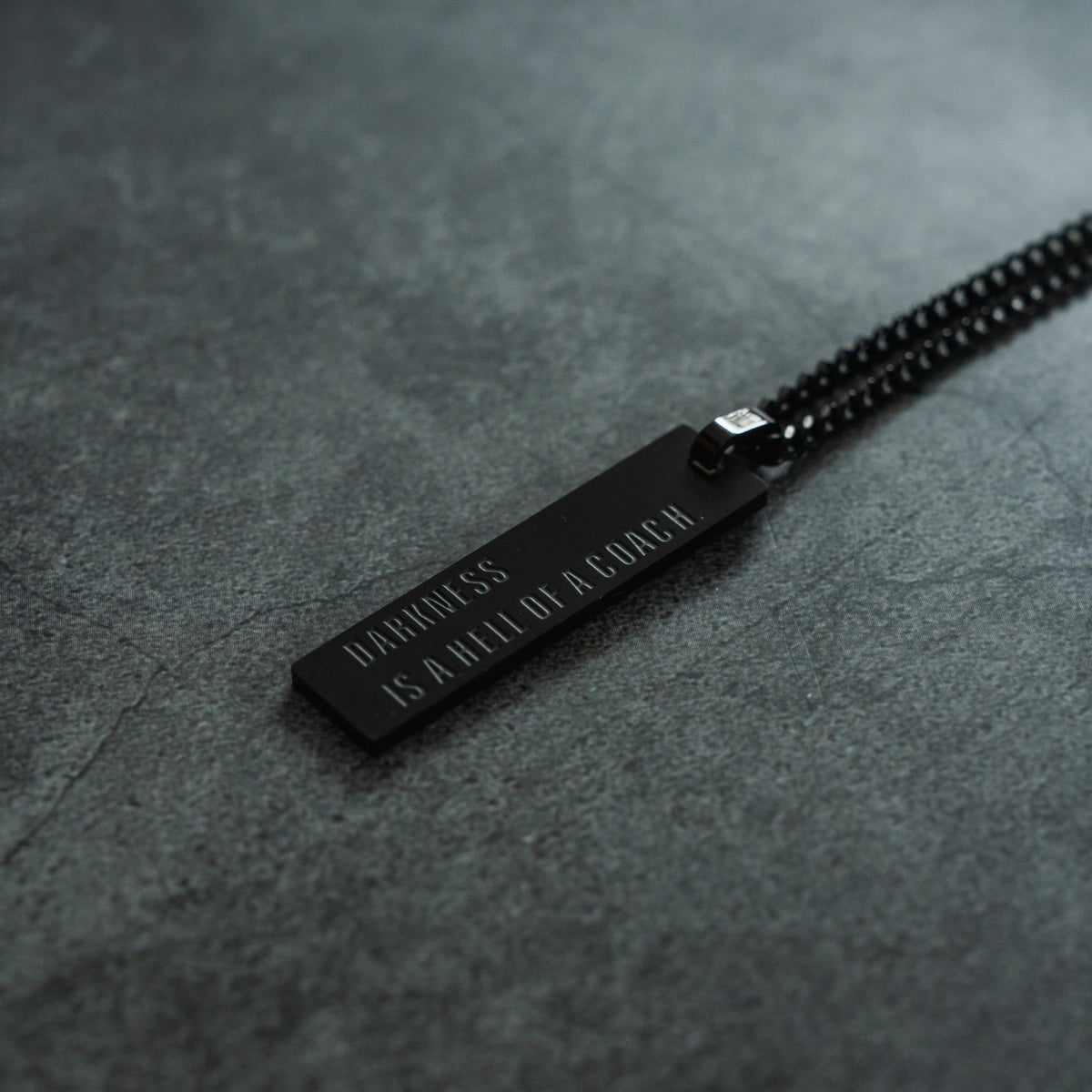 Darkness is a Hell of a Coach - Tag Necklace by Tango Charlie Apparel