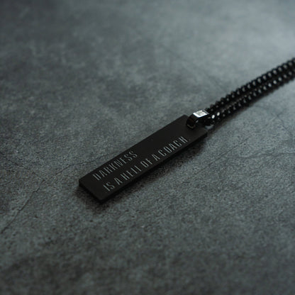 Darkness is a Hell of a Coach - Tag Necklace by Tango Charlie Apparel