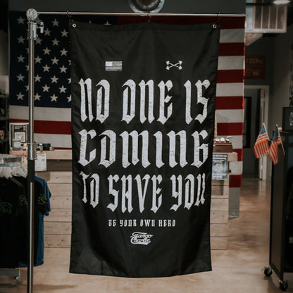 No One Is Coming To Save You - Flag by Tango Charlie Apparel