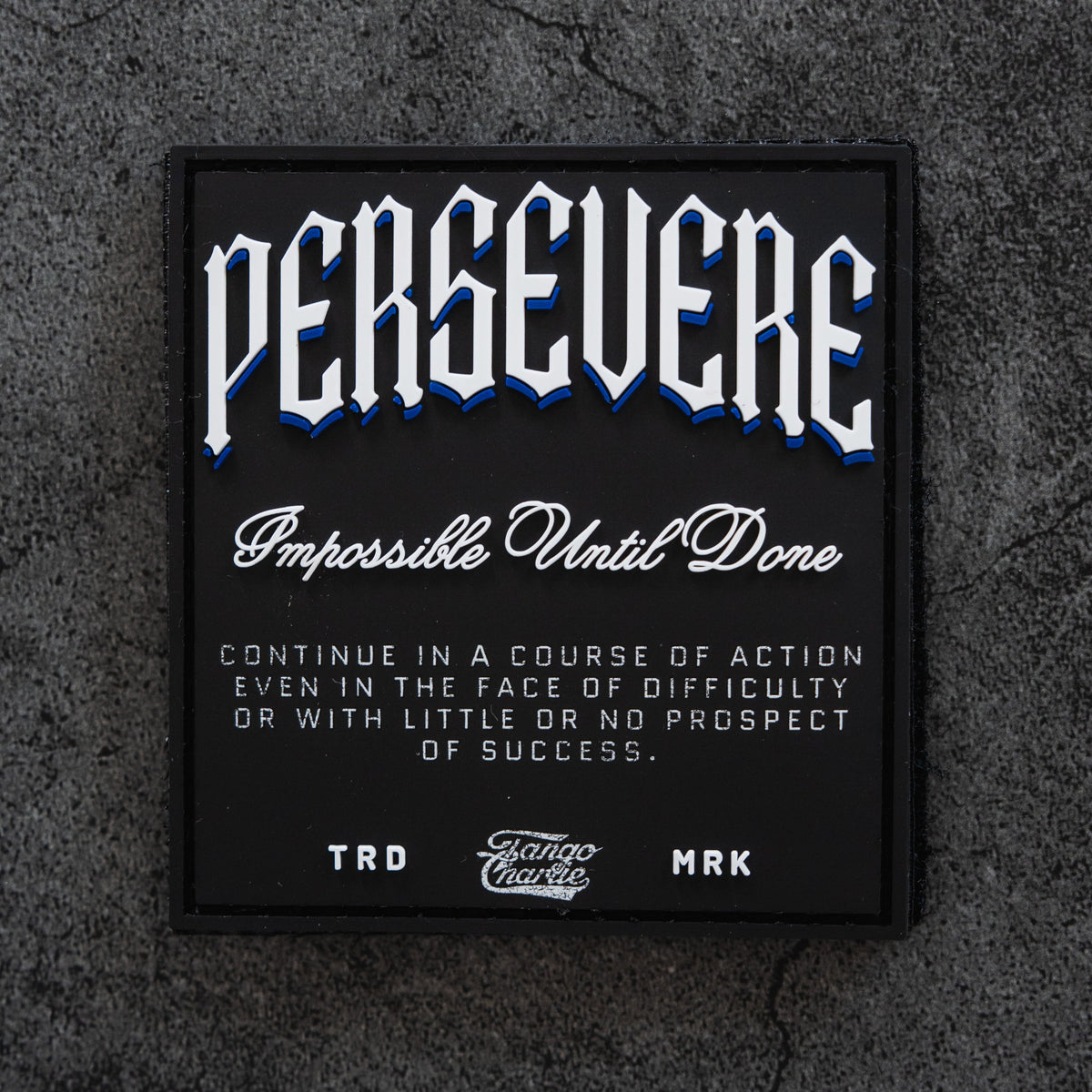 Persevere - Patch by Tango Charlie Apparel