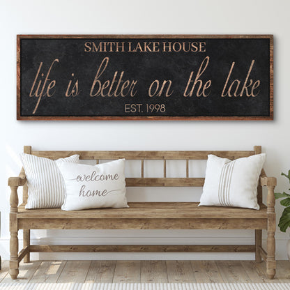 Life Is Better On The Lake Sign by Tailored Canvases