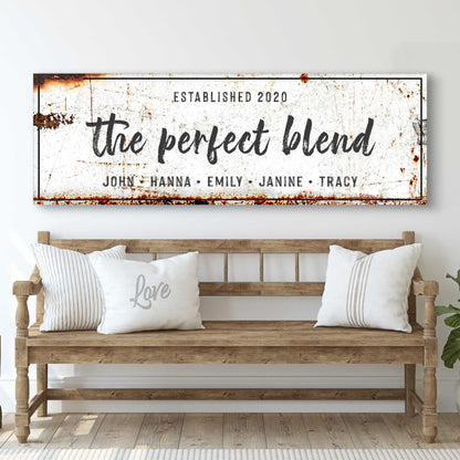 The Perfect Blend Sign by Tailored Canvases