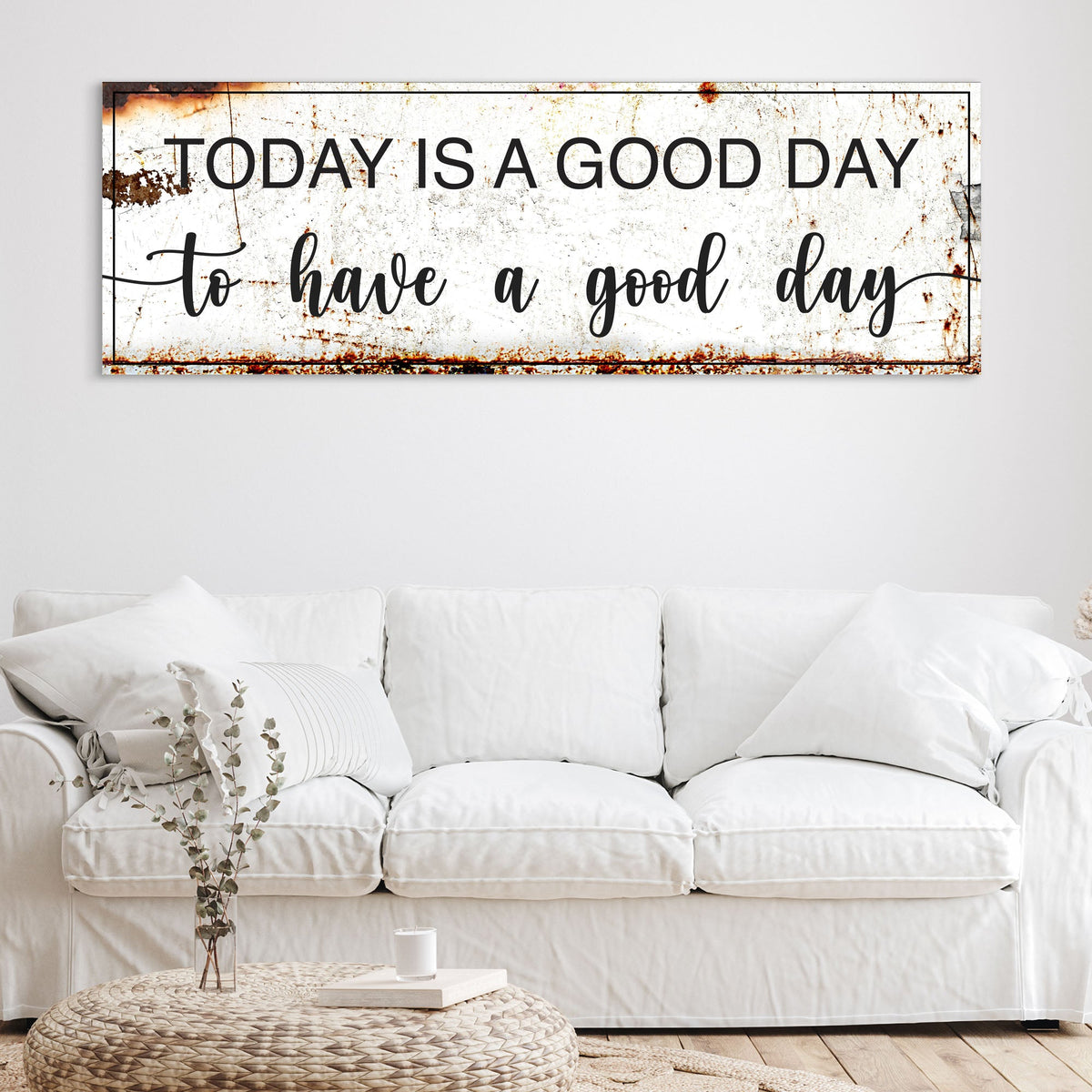 Today Is A Good Day Sign II by Tailored Canvases