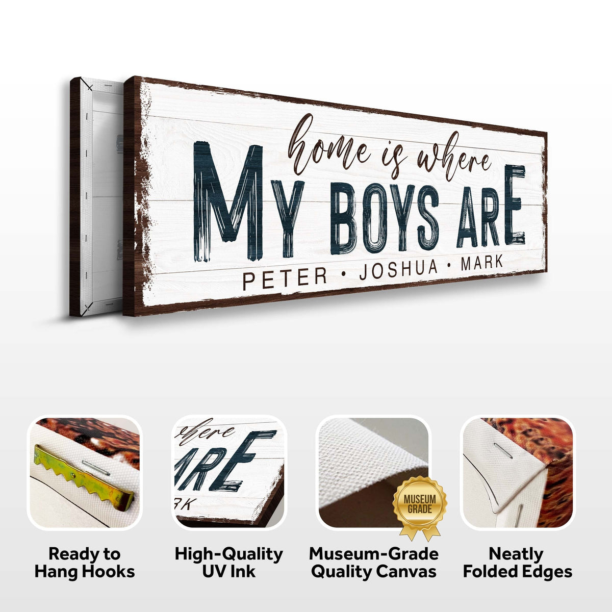 Home Is Where My Boys Are Sign by Tailored Canvases