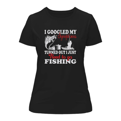 Fishing Symptoms T-Shirt for Women by Outdoorzees