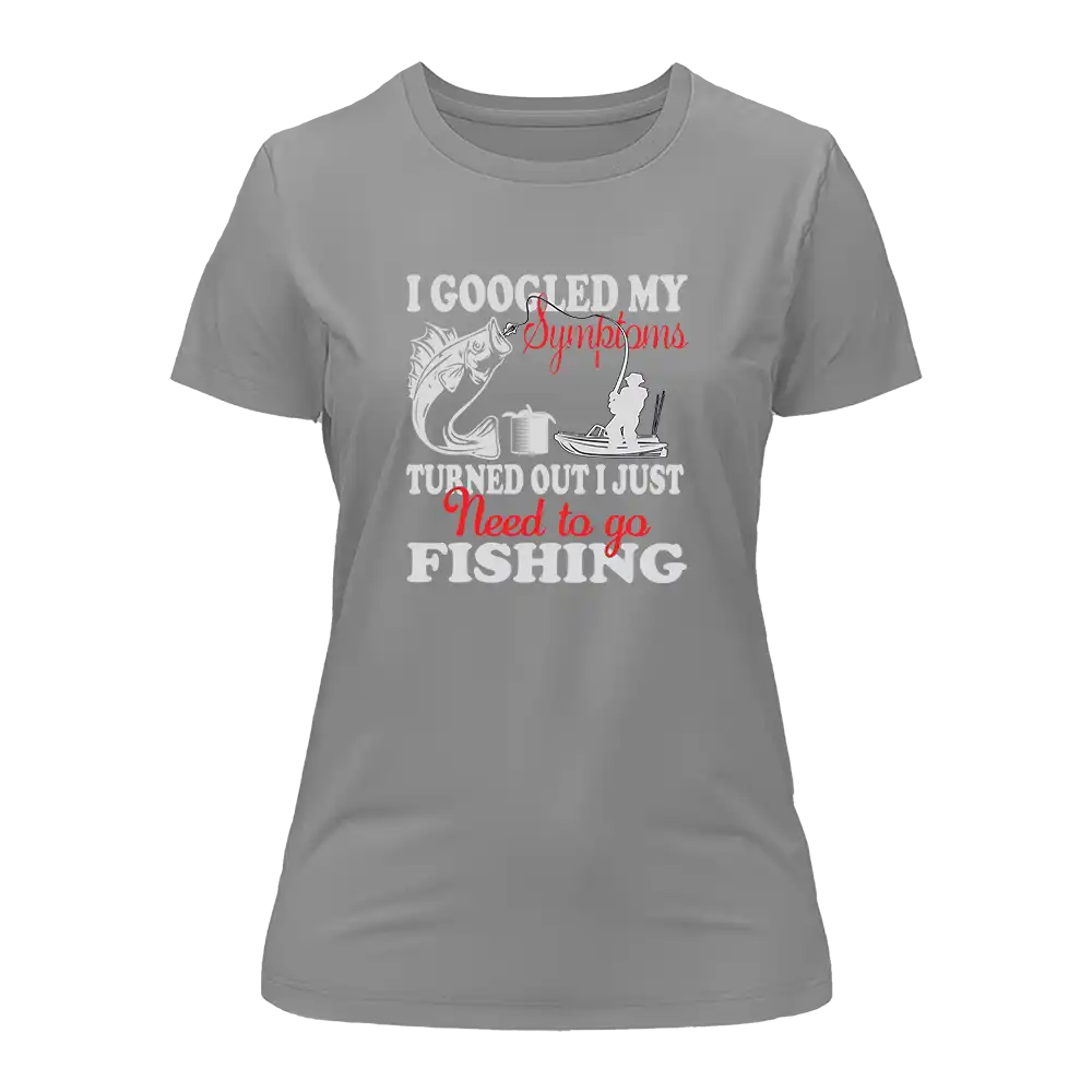 Fishing Symptoms T-Shirt for Women by Outdoorzees