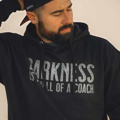 Darkness is a HELL of a Coach - Hoodie by Tango Charlie Apparel