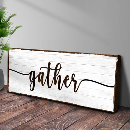 Gather Wall Art Sign II by Tailored Canvases