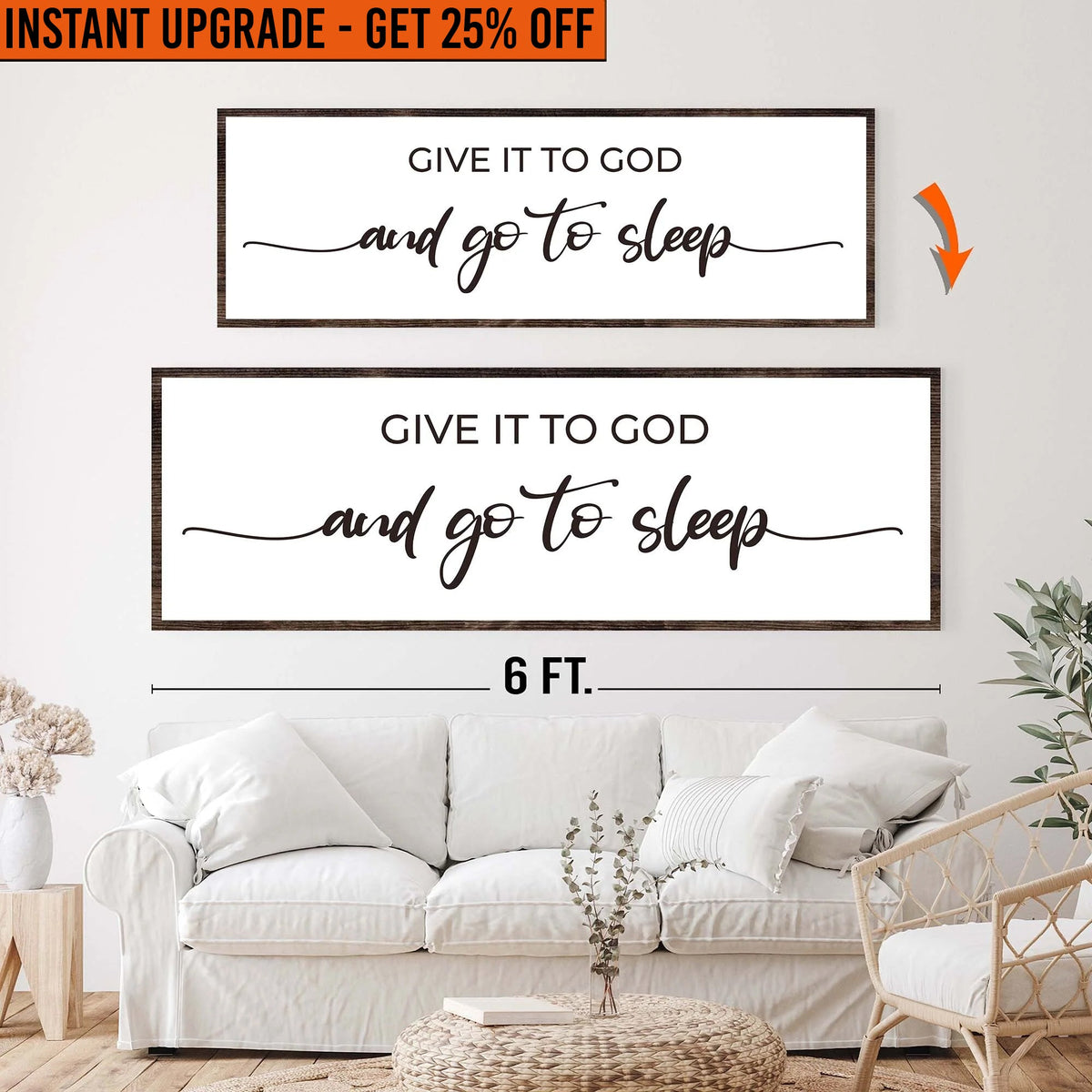Upgrade Your 20x60 Inches 'Give It To God And Go To Sleep Sign VII' Canvas To 24x72 Inches by Tailored Canvases
