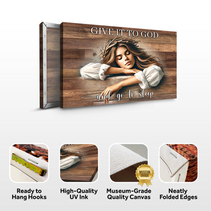 Give It To God And Go To Sleep Faith Sign XII by Tailored Canvases