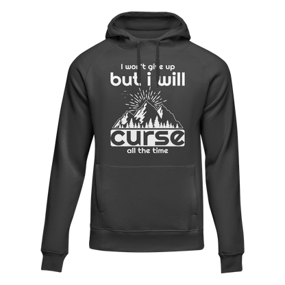 Hiking I Won't Give Up But I Will Curse Adult Fleece Hoodie by Outdoorzees