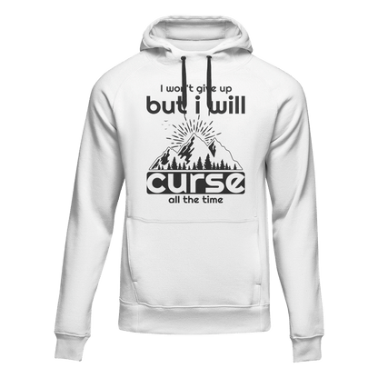 Hiking I Won't Give Up But I Will Curse Adult Fleece Hoodie by Outdoorzees