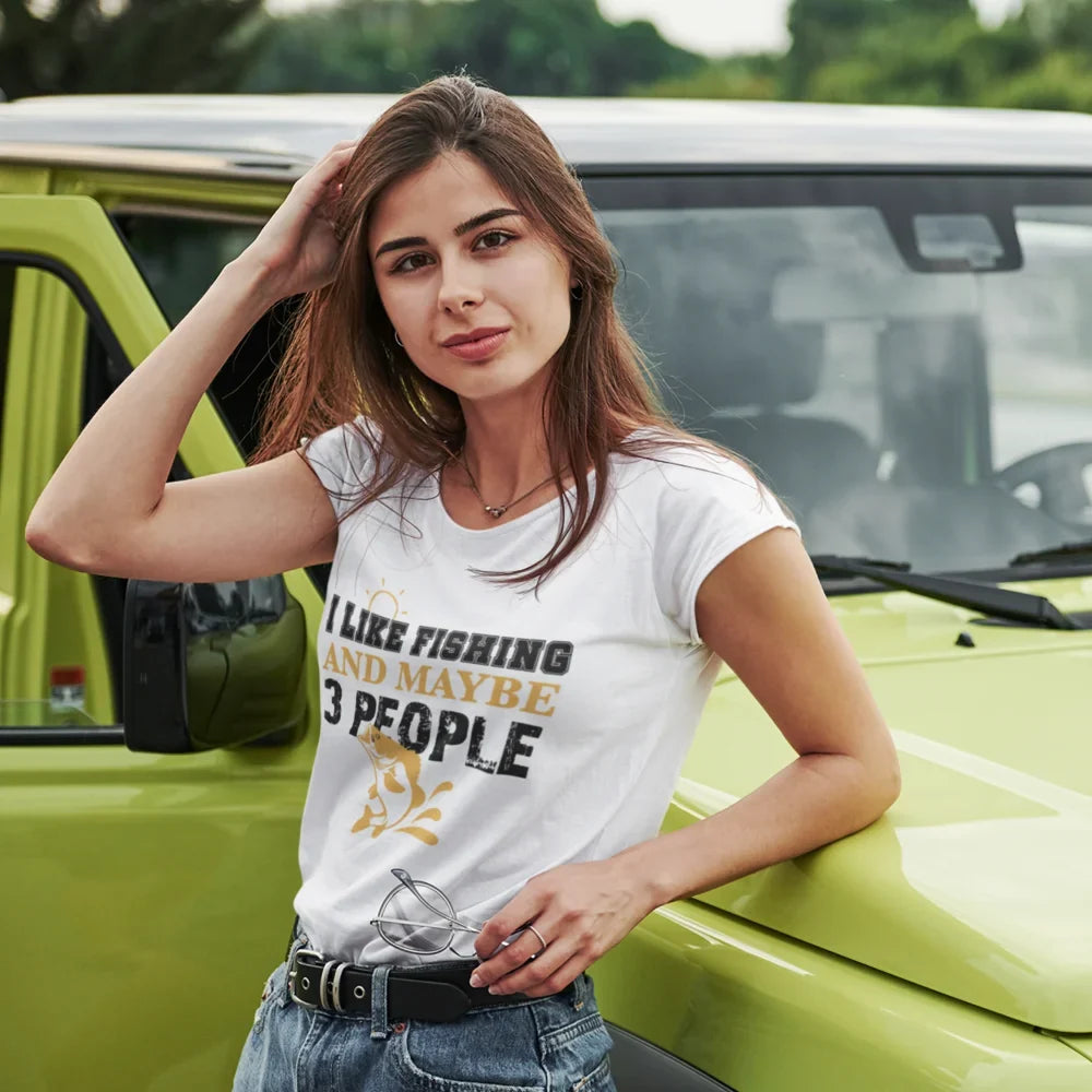 I Like Fishing And Maybe Like 3 People T-Shirt for Women by Outdoorzees