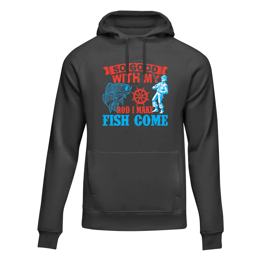 I Make Fish Come Unisex Hoodie by Outdoorzees