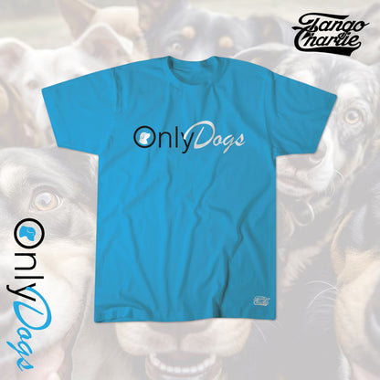 OnlyDogs - Tee by Tango Charlie Apparel