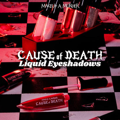 Cause of Death Liquid Eyeshadows: Singles by Makeup A Murder, INC
