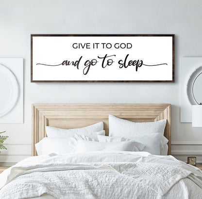 Give It To God And Go To Sleep Sign II by Tailored Canvases