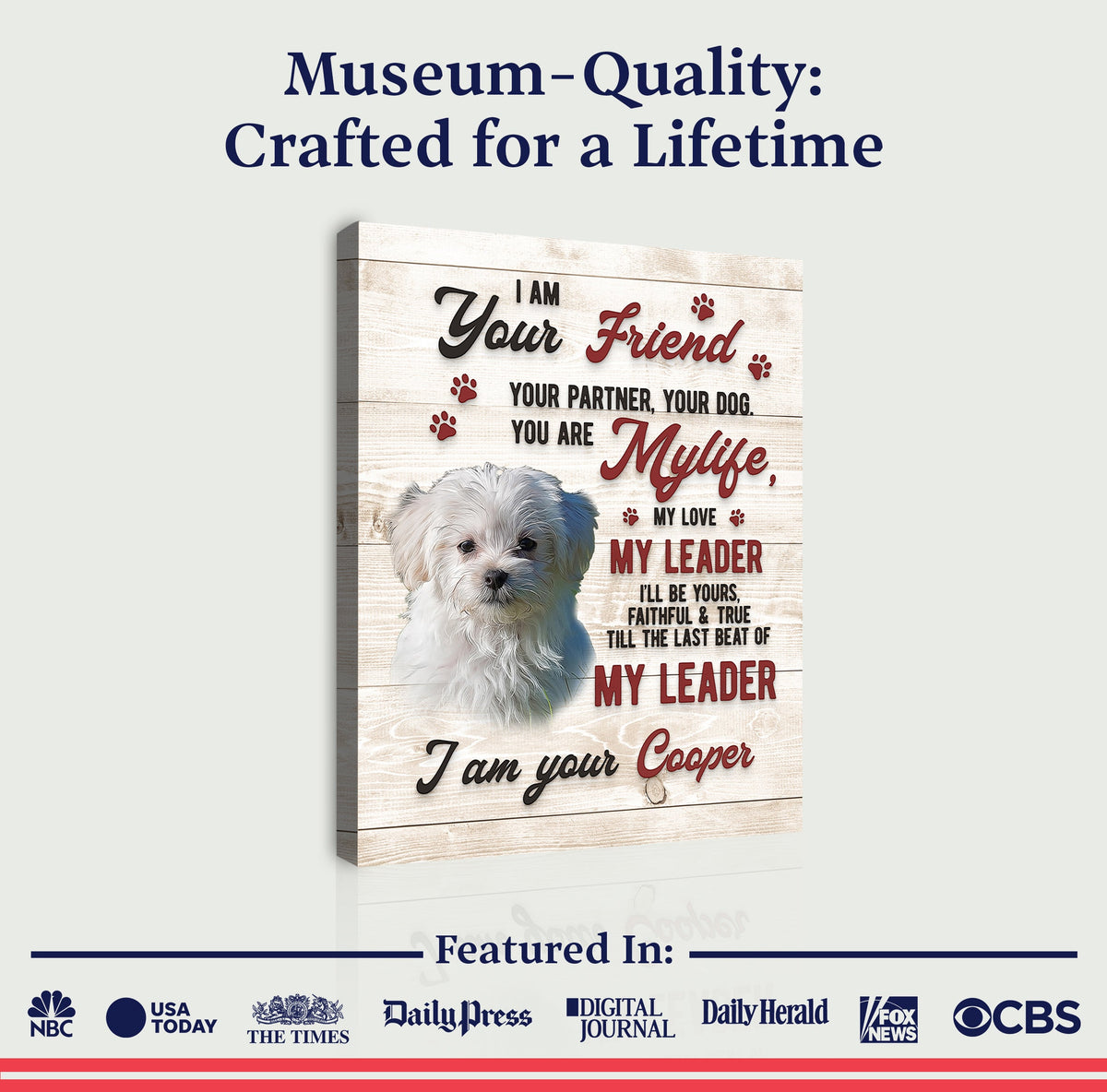 Pet Memorial Sign I Am Your Friend by Tailored Canvases