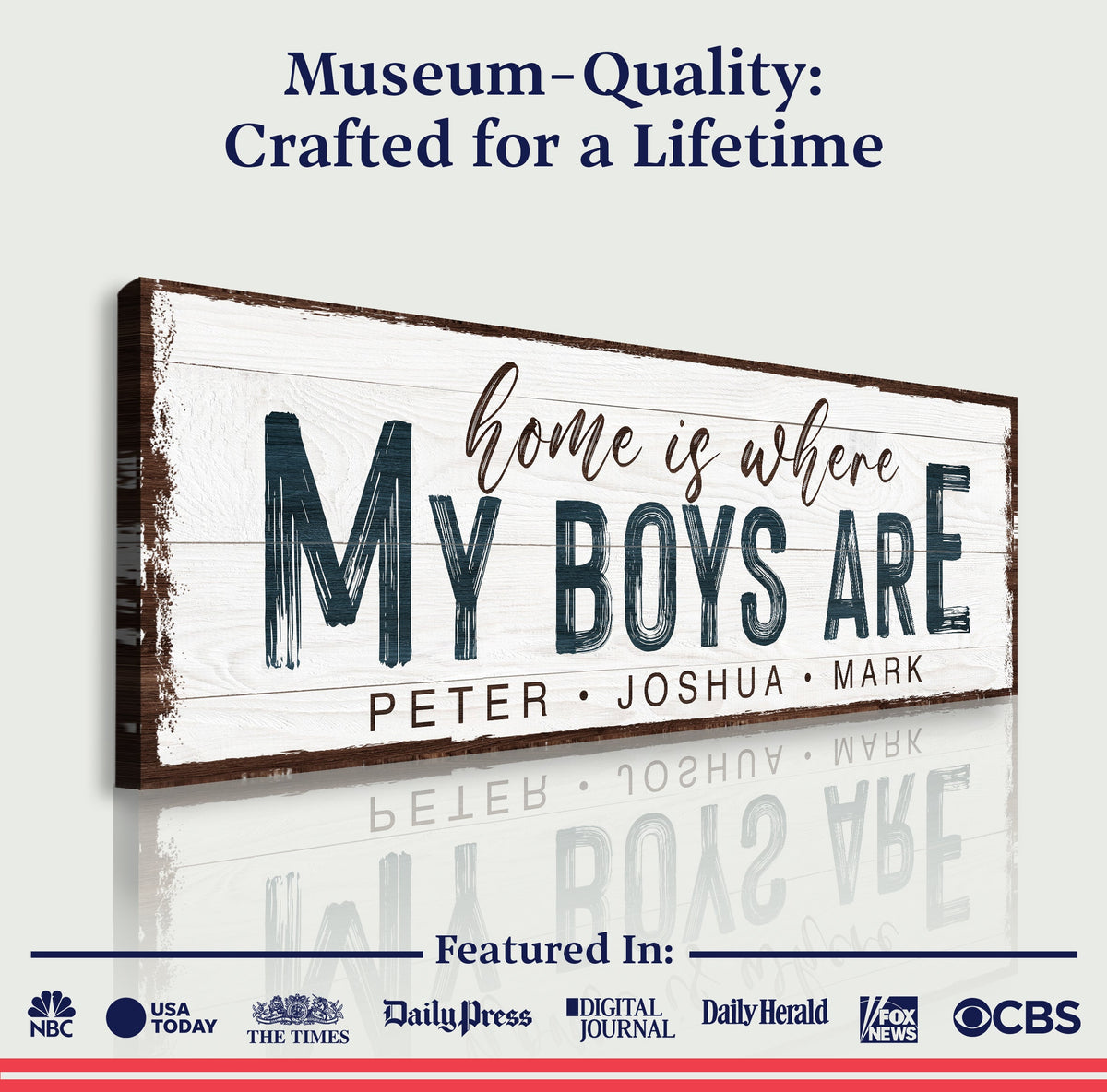 Home Is Where My Boys Are Family Sign by Tailored Canvases