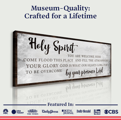 Holy Spirit You Are Welcome Here Sign by Tailored Canvases
