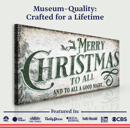 Merry Christmas To All And Goodnight Sign II by Tailored Canvases