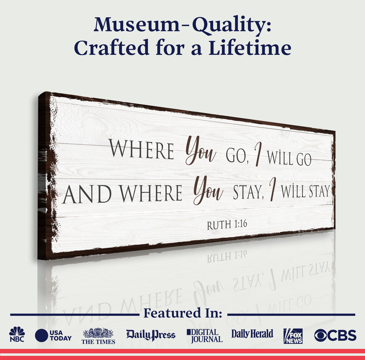 Ruth 1:16: Where You Go I Will Go Faith Sign by Tailored Canvases