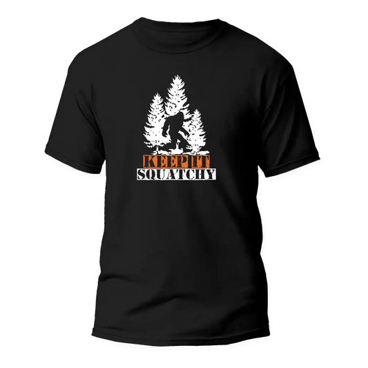 Keep It Squatchy Man T-Shirt by Outdoorzees