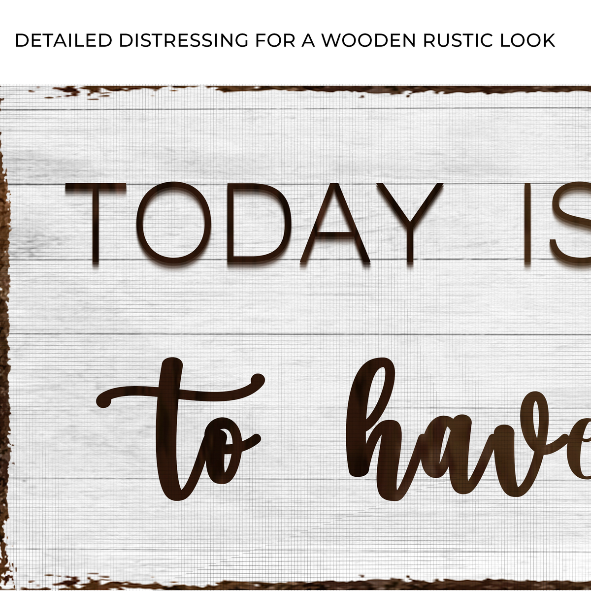 Today Is A Good Day Sign by Tailored Canvases