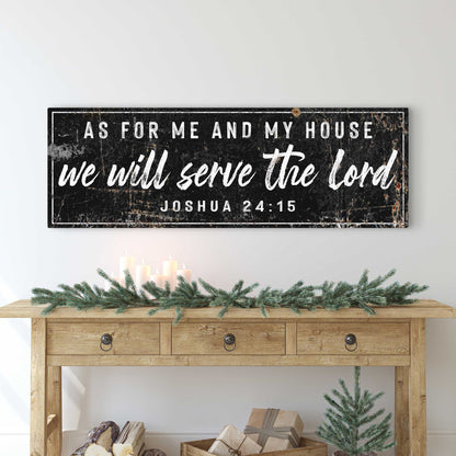 Joshua 24:15 - We Will Serve The Lord Rustic Sign by Tailored Canvases