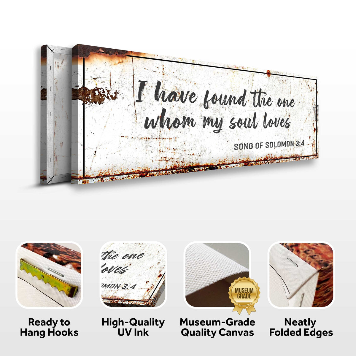 Song of Solomon 3:4 - I Have Found The One Rustic Sign by Tailored Canvases