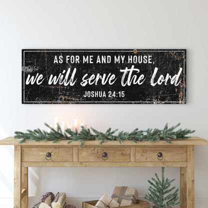 Joshua 24:15 - We Will Serve The Lord Rustic Sign II by Tailored Canvases