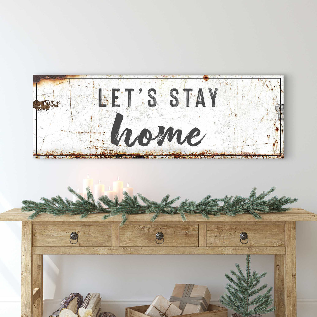 Let's Stay Home Sign by Tailored Canvases