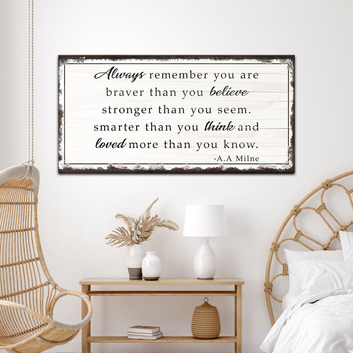 Always Remember You Are Braver Than You Believe Sign by Tailored Canvases