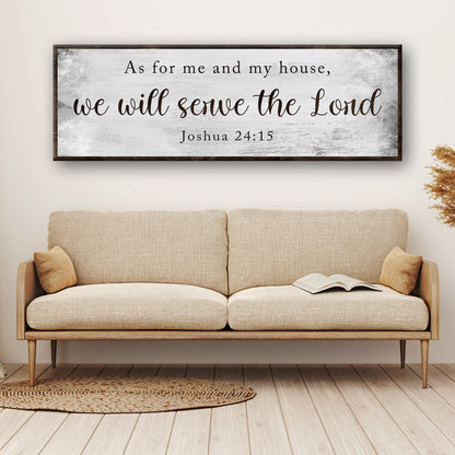 Joshua 24:15 - We Will Serve The Lord Sign II by Tailored Canvases