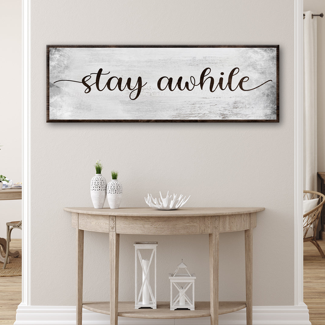 Stay Awhile Sign III by Tailored Canvases