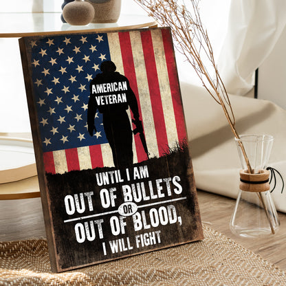 Until I Am Out Of Bullets Sign by Tailored Canvases