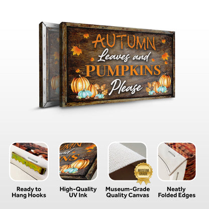Autumn Leaves And Pumpkins Please Sign by Tailored Canvases