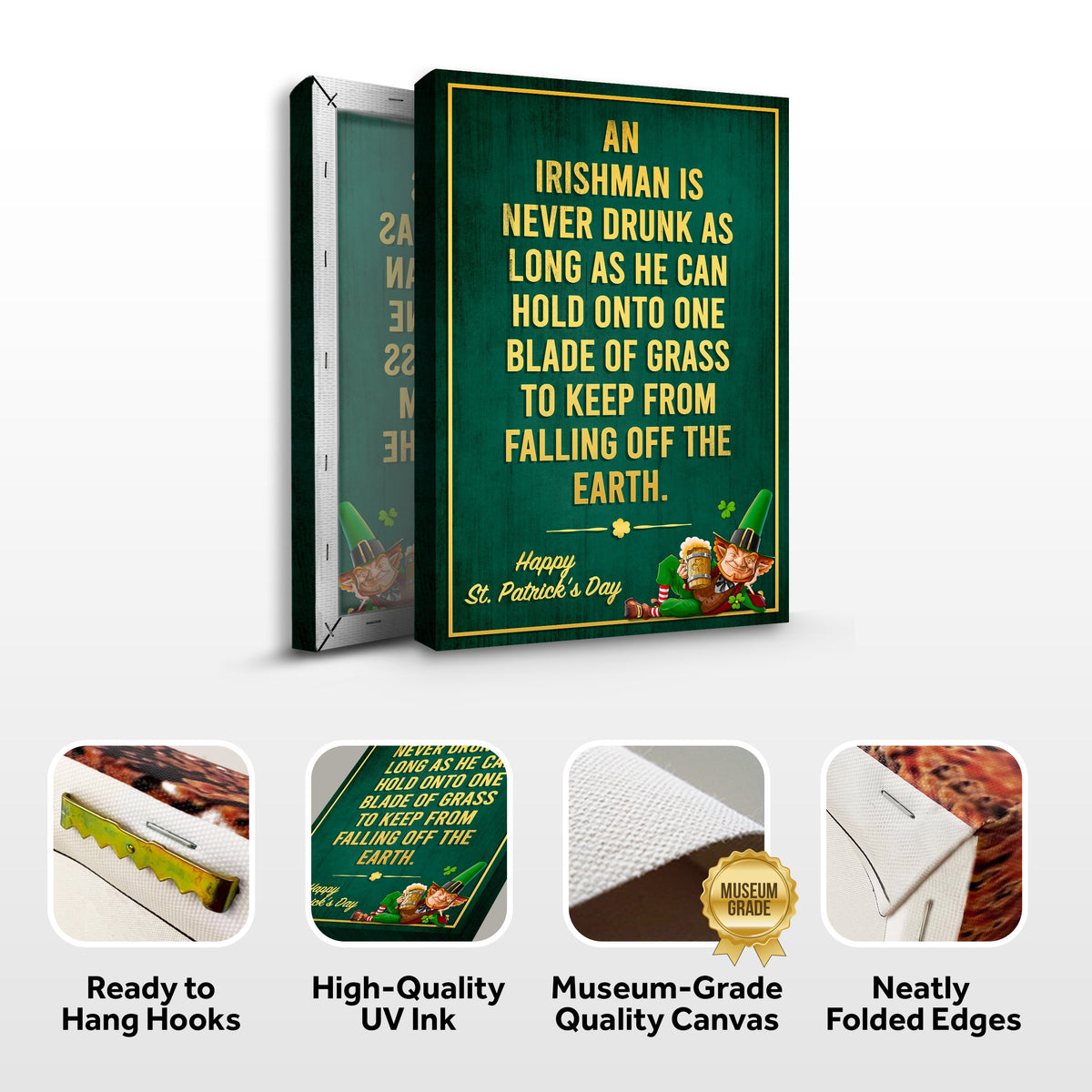 An Irishman Is Never Drunk Sign by Tailored Canvases