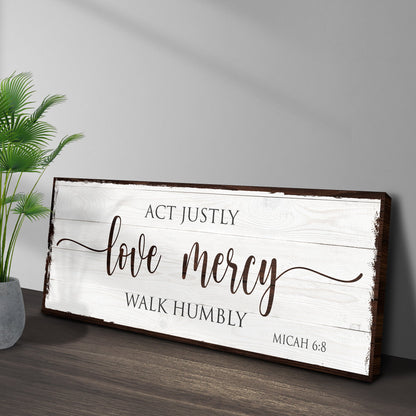 Act Justly Love Mercy Walk Humbly Faith Sign II by Tailored Canvases