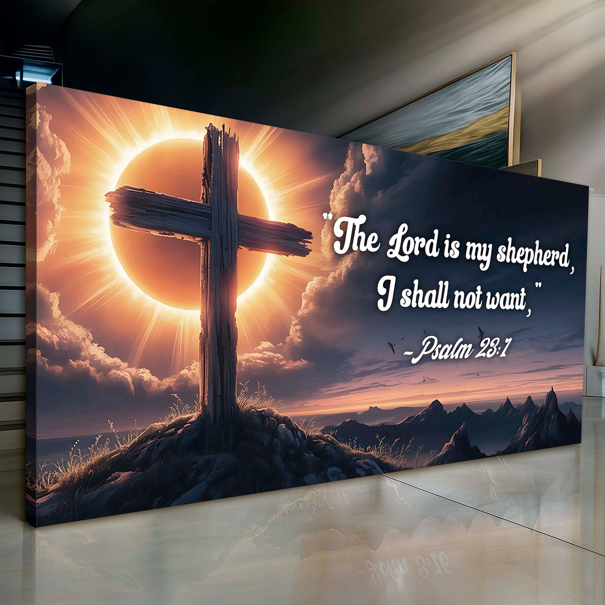 Psalm 23:1 - The Lord Is My Shepherd I Shall Not Want Faith Sign by Tailored Canvases
