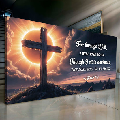 Micah 7:8 - The Lord Will Be My Light Faith Sign by Tailored Canvases
