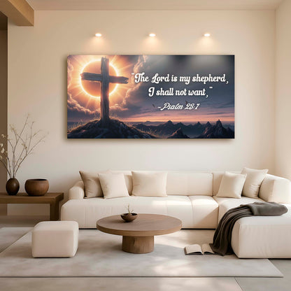 Psalm 23:1 - The Lord Is My Shepherd I Shall Not Want Faith Sign by Tailored Canvases