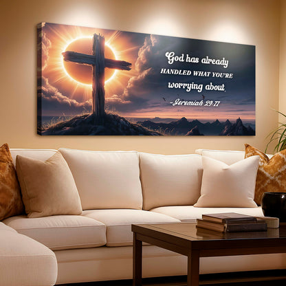 Jeremiah 29:11 - God Has Already Handled What You're Worrying Faith Sign by Tailored Canvases