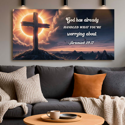 Jeremiah 29:11 - God Has Already Handled What You're Worrying Faith Sign by Tailored Canvases