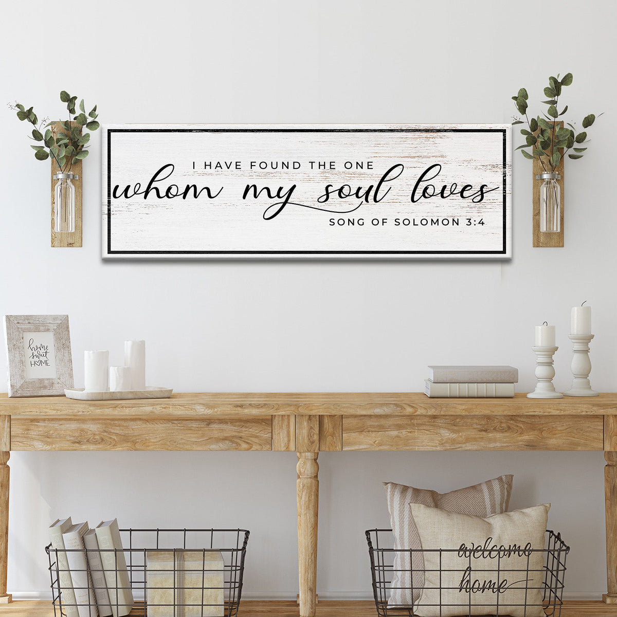 Song Of Solomon 3:4 - I Have Found The One Sign II by Tailored Canvases