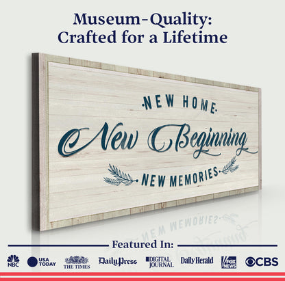 New Home, New Beginning Sign III by Tailored Canvases