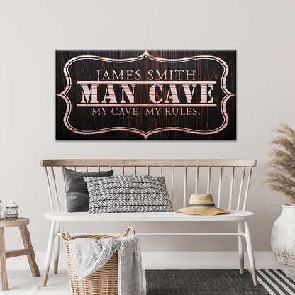 My Cave My Rules Sign by Tailored Canvases
